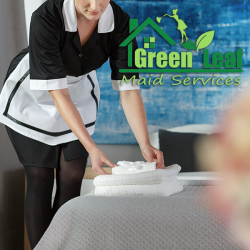 Why Hire a Maid Service - Green Leaf Maid Services